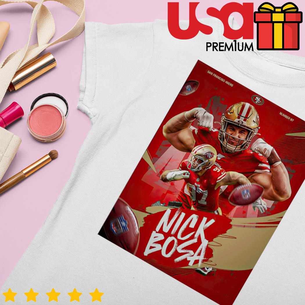 Nick Bosa San Francisco 49ers shirt, hoodie, sweater, long sleeve and tank  top