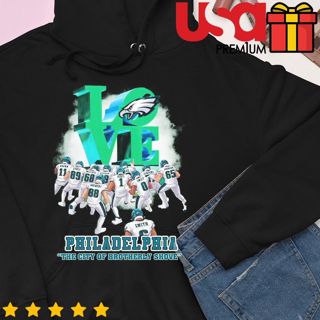 Philadelphia Eagles Philadelphia The City Of Brotherly Shove Shirt, hoodie,  sweater, long sleeve and tank top