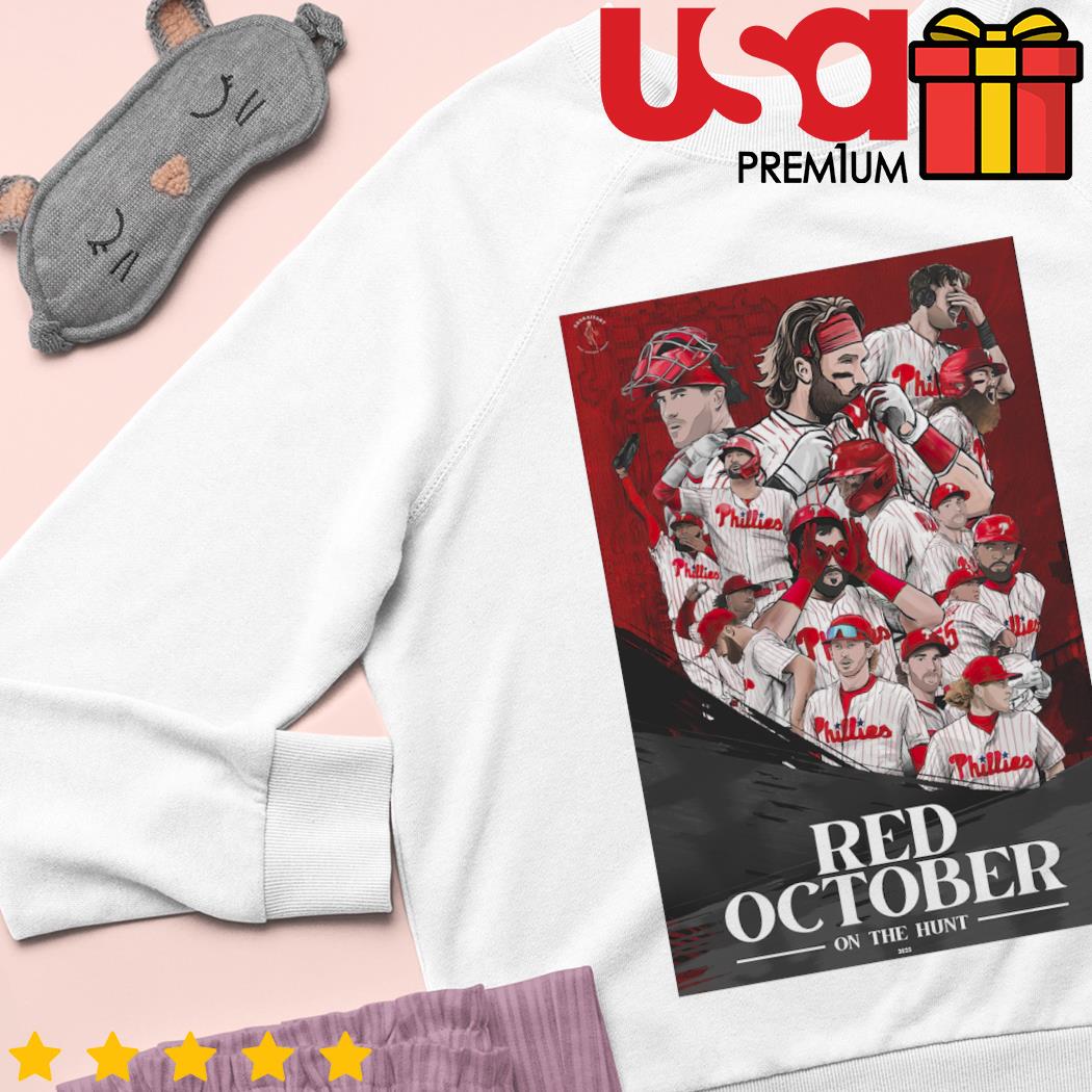 The Hunt For Red October Phillies Red October Shirt, hoodie, sweater and  long sleeve