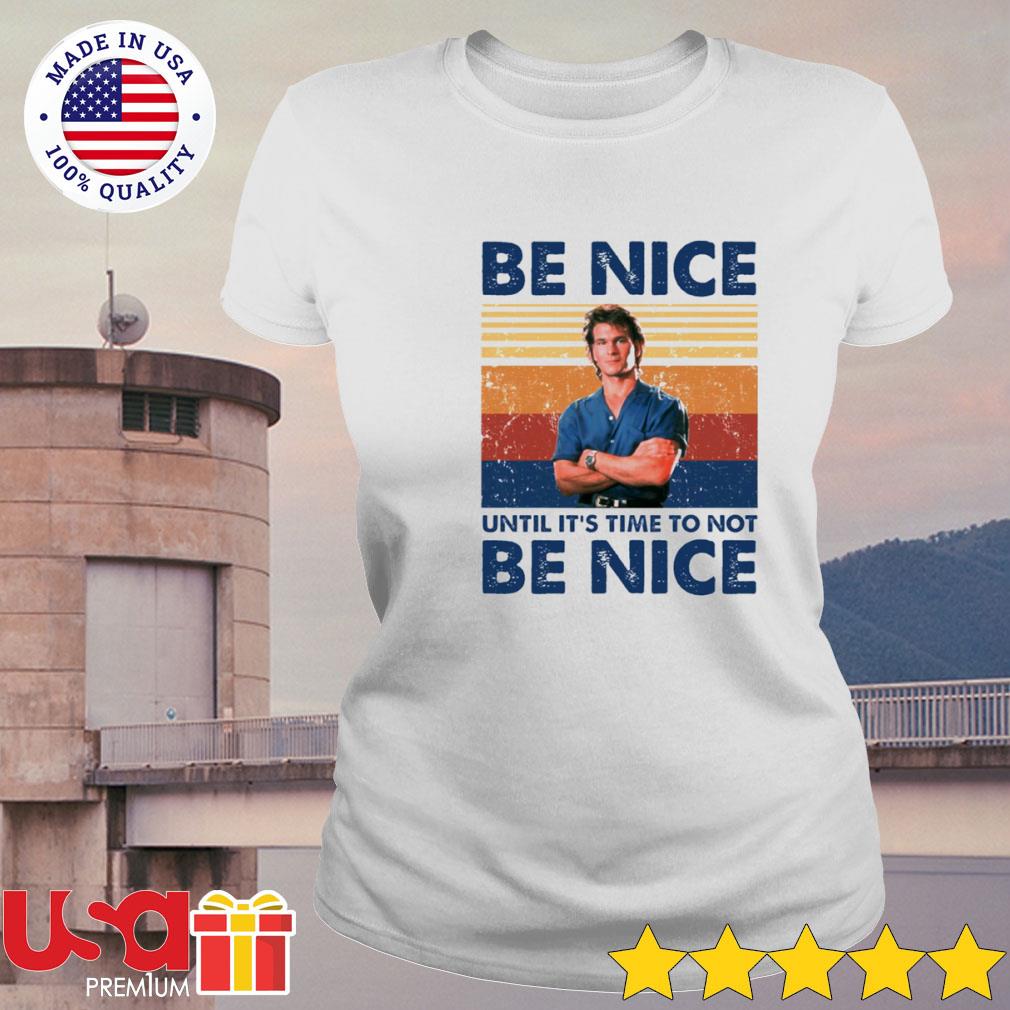 Be Nice Until Its Time to Not Be Nice T Shirt Vintage Movie Shirts Roadhouse Shirt 80s Shirts Funny Graphic Tees Movie Slogans Quotes Shirts