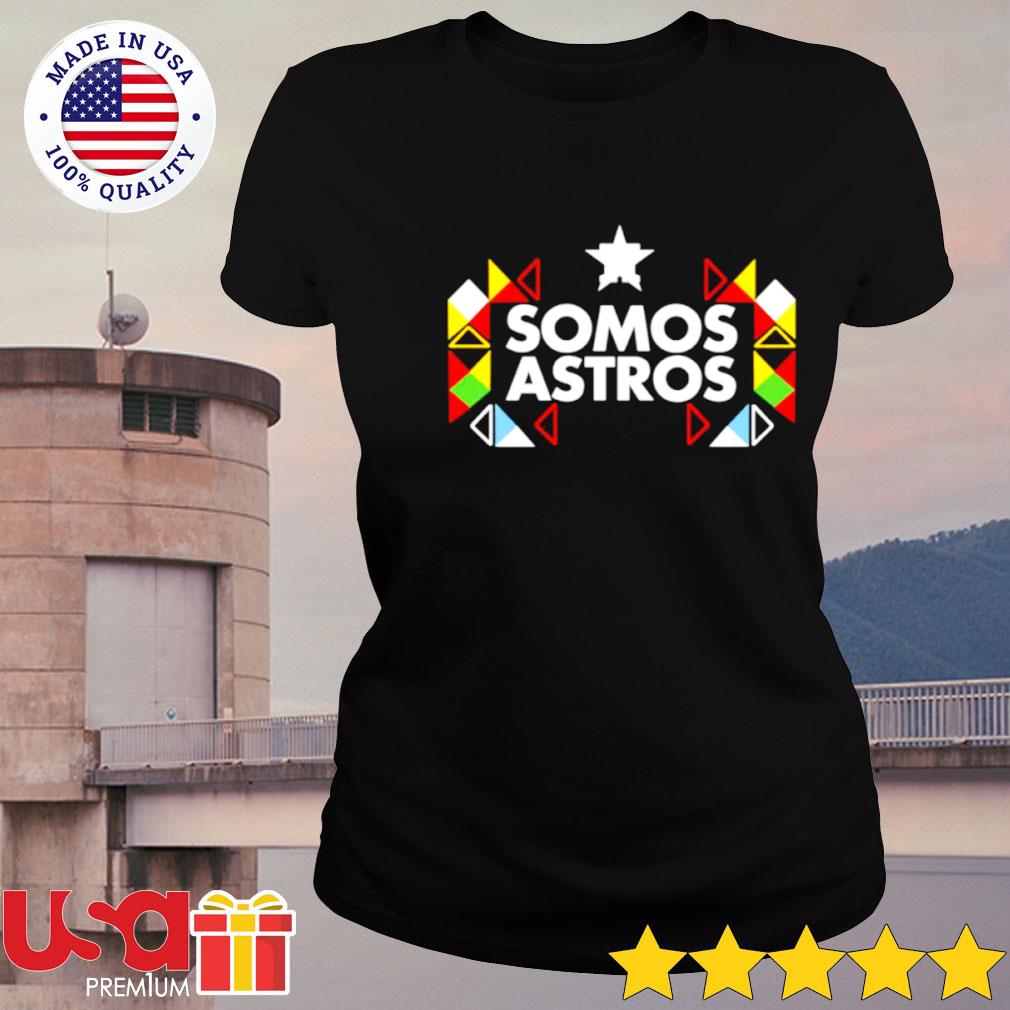 Somos Astros shirt, hoodie, sweater and long sleeve