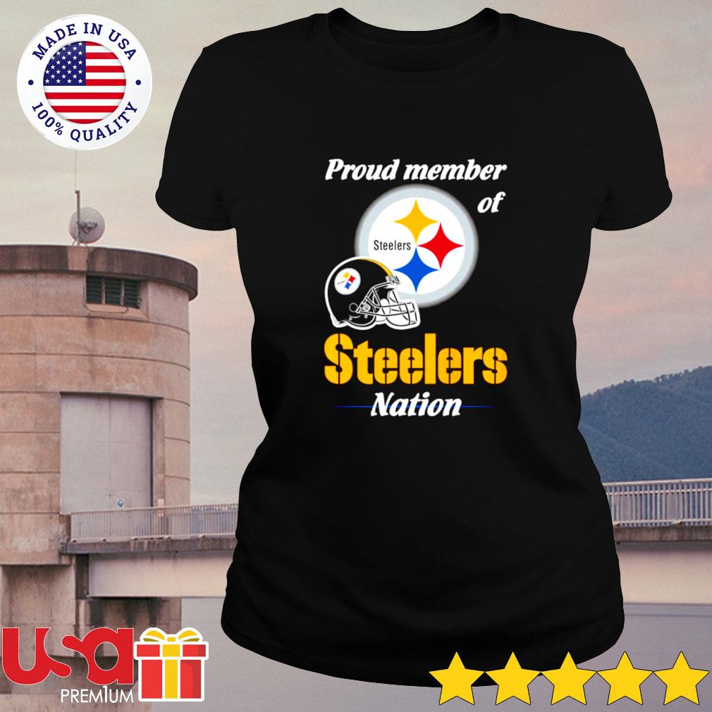 Pround member of Steelers Nation shirt, hoodie, sweater and long